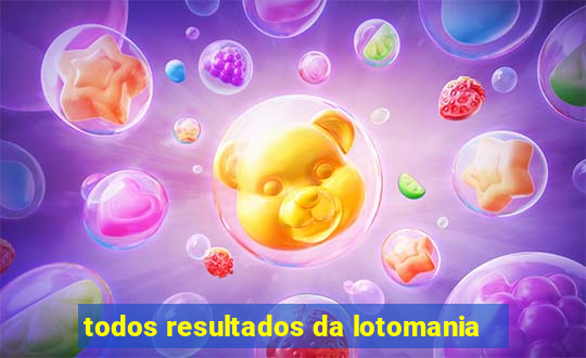 todos resultados da lotomania